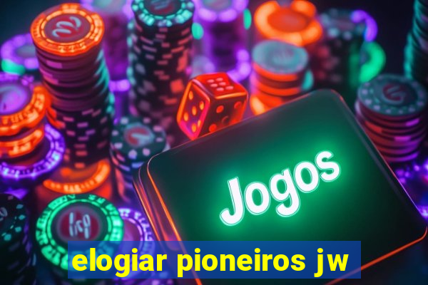 elogiar pioneiros jw